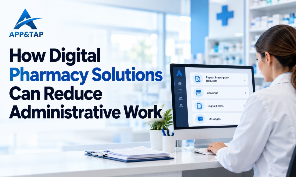 How Digital Pharmacy Solutions Can Reduce Administrative Work